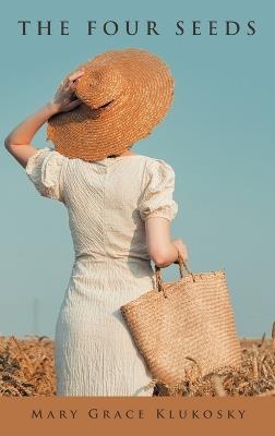 The Four Seeds - Mary Grace Klukosky - cover