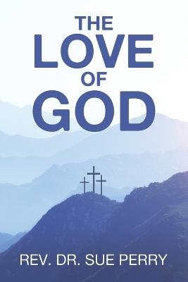 The Love of God - Sue Perry - cover