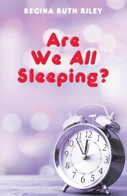 Are We All Sleeping? - Regina Ruth Riley - cover