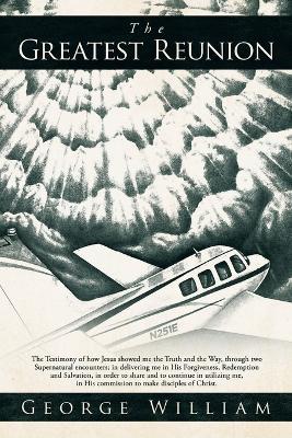 The Greatest Reunion - George William - cover