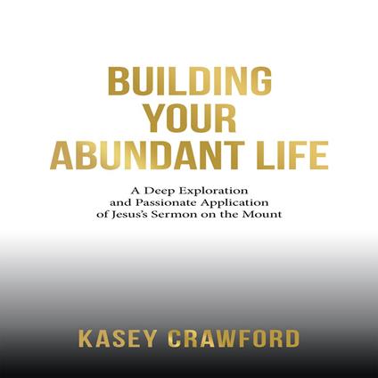 Building Your Abundant Life