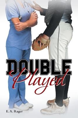 Double Played - E a Rager - cover