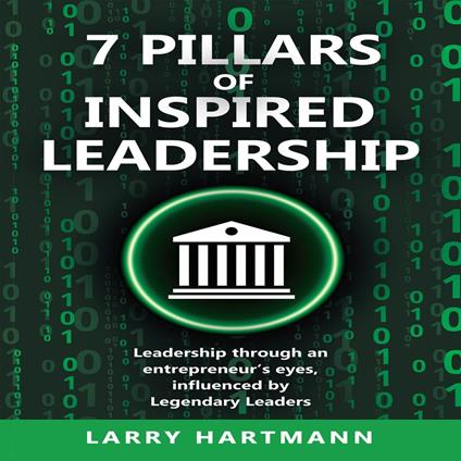 7 Pillars of Inspired Leadership