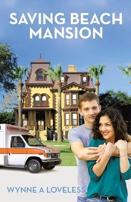 Saving Beach Mansion - Wynne A Loveless - cover
