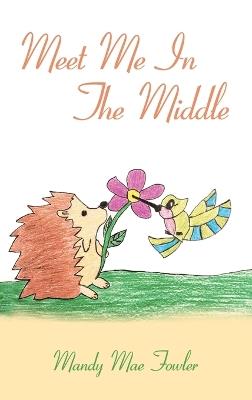 Meet Me In The Middle - Mandy Mae Fowler - cover