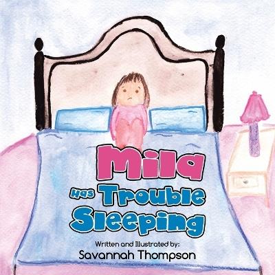 Mila Has Trouble Sleeping - Savannah Thompson - cover