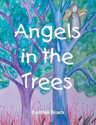 Angels in the Trees - Cynthia Brack - cover