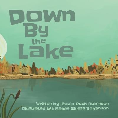 Down By the Lake - Paula Rush Robinson - cover