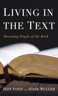 Living in the Text - Jeff Voth,Jesse Muller - cover