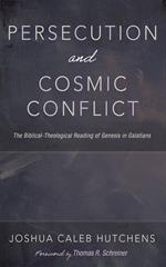 Persecution and Cosmic Conflict