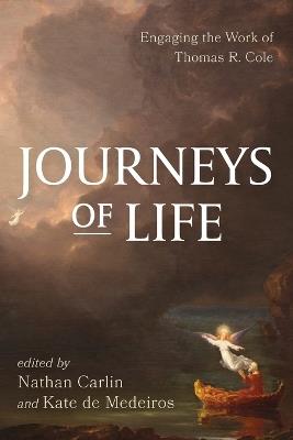 Journeys of Life: Engaging the Work of Thomas R. Cole - cover