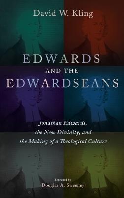 Edwards and the Edwardseans - David W Kling - cover
