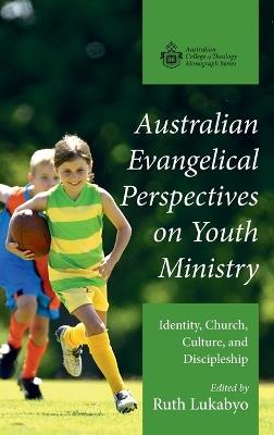 Australian Evangelical Perspectives on Youth Ministry - cover