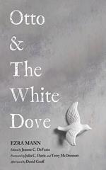 Otto & The White Dove