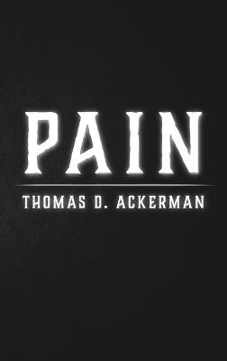 Pain - Thomas D Ackerman - cover