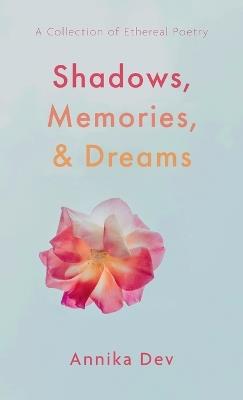 Shadows, Memories, and Dreams - Annika Dev - cover