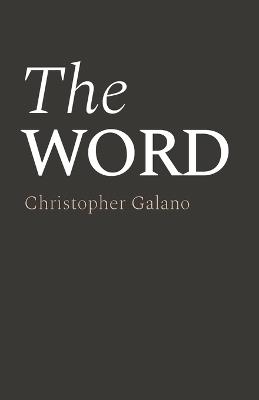 The Word - Christopher Galano - cover