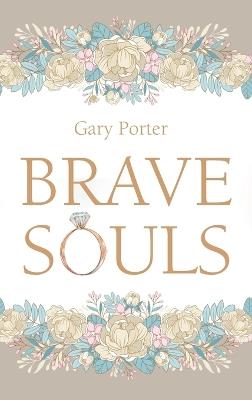 Brave Souls - Gary Porter - cover