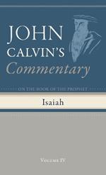 Commentary on the Book of the Prophet Isaiah, Volume 4