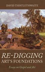 Re-digging Art’s Foundations