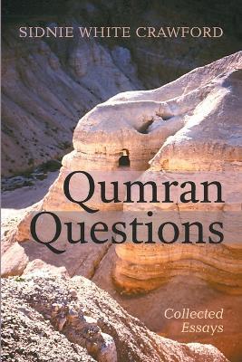 Qumran Questions: Collected Essays - Sidnie White Crawford - cover