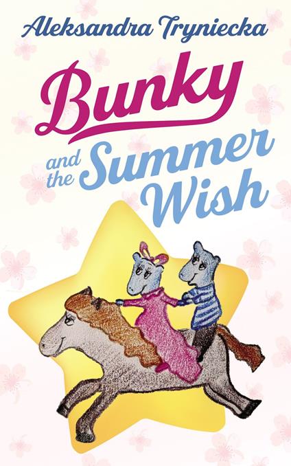 Bunky and the Summer Wish - Aleksandra Tryniecka - ebook