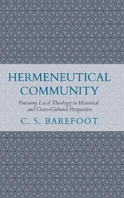 Hermeneutical Community - C S Barefoot - cover