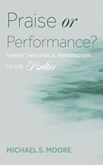 Praise or Performance?