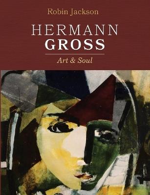 Hermann Gross: Art and Soul - Robin Jackson - cover