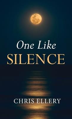 One Like Silence - Chris Ellery - cover