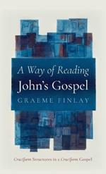 A Way of Reading John's Gospel