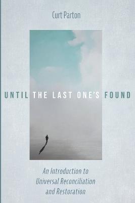 Until the Last One's Found - Curt Parton - cover