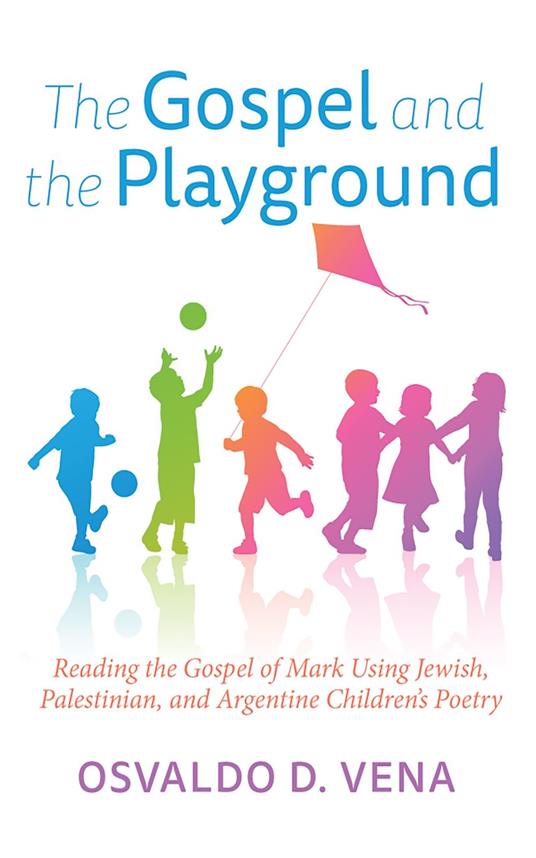 The Gospel and the Playground