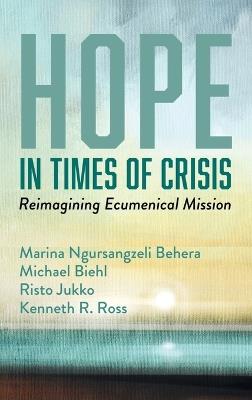 Hope in Times of Crisis - Marina Ngursangzeli Behera,Michael Biehl,Risto Jukko - cover