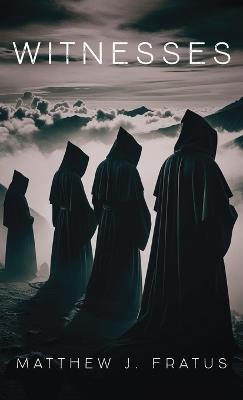 Witnesses - Matthew J Fratus - cover