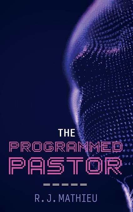 The Programmed Pastor