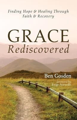 Grace Rediscovered - Ben Gosden - cover