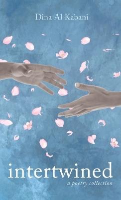 Intertwined - Dina Al Kabani - cover