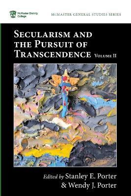 Secularism and the Pursuit of Transcendence, Volume II - cover