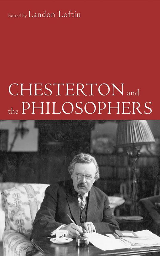Chesterton and the Philosophers