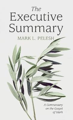 The Executive Summary - Mark L Pelesh - cover