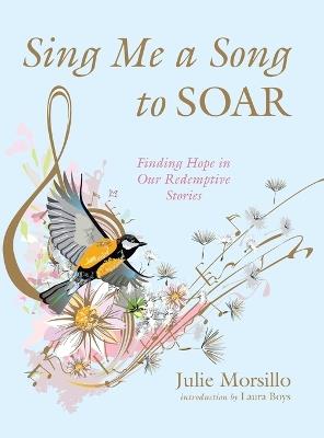 Sing Me a Song to SOAR - Julie Morsillo,Laura Boys - cover
