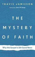The Mystery of Faith