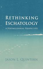 Rethinking Eschatology