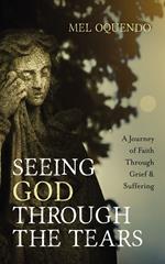 Seeing God Through the Tears