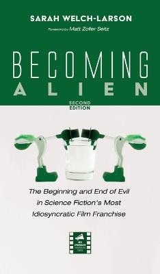 Becoming Alien, Second Edition - Sarah Welch-Larson - cover