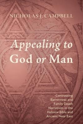 Appealing to God or Man - Nicholas J Campbell - cover