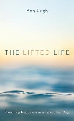 The Lifted Life - Ben Pugh - cover