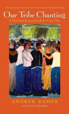 Our Tribe Chanting - Andrew Ramer - cover