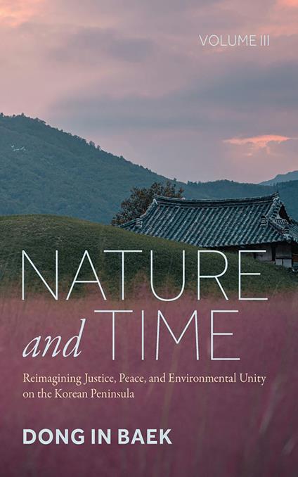 Nature and Time, Volume III
